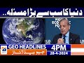 Geo News Headlines 4 PM | PM Shehbaz Sharif big statement | 28 April 2024