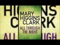 All Through The Night by Mary Higgins Clark | Audiobooks Full Length