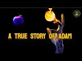 STORY OF ADAM  |  English Subtitles |