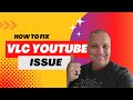 FIX: How to fix VLC Media Player Not Playing YouTube Videos | VLC lua file fix