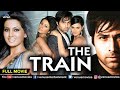 The Train (HD) | Hindi Full Movie | Emraan Hashmi | Geeta Basra | Sayali Bhagat | Hindi Movie 2023