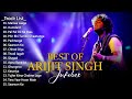 Best Of Arijit Singh 2024 | Arijit Singh hits songs | #arijitsingh Jukebox Songs Indian Songs