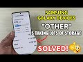 (Solved) Samsung Galaxy Devices : "Other" Is Taking Lots Of Storage