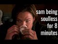 sam being soulless for 8 minutes
