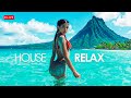 House Relax Radio✨Artemis Music 24/7✨Travel World with Calm Deep & Meditation Tropical House Music