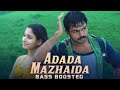 Adada Mazhaida || Bass Boosted || Payya