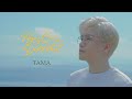 NGÀY EM ĐẸP NHẤT - TAMA (Official Music Video)