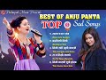 Best Of Anju Panta Top 5 Sad Songs 2077/2020 - Timi Kasko Hune Hola/ Maya Euta Sangga/ Ma Ta Timro
