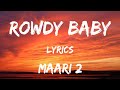 Rowdy Baby ( lyrics ) | Maari 2 || Dhanush | Sai Pallavi || Ninja Music Store