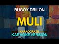 MULI - Bugoy Drilon (KARAOKE Version)