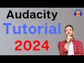 How to use Audacity to Record & Edit Audio | Beginners Tutorial (2024)