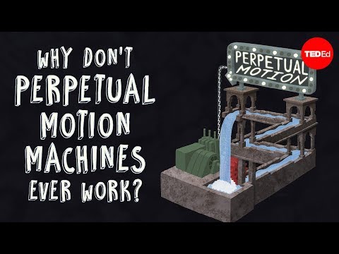 Why don t perpetual motion machines ever work Netta Schramm
