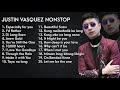 Justin Vasquez Nonstop | Greatest Hits | OPM Love Songs 2020