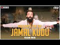 Jamal Kudu - Abrar's Entry | Club Mix - Clap Your Hands Edit | Animal | DJ Ravish & DJ Chico