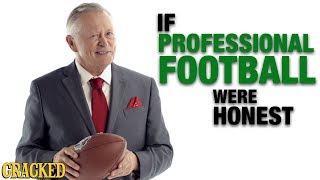 If Professional Football Were Honest - Honest Ads (NFL, Cheerleaders, Concussions)