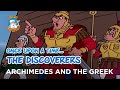 Once Upon a Time... The Discoverers - Archimedes and the greek