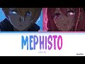 Oshi no Ko - Ending Full『Mephisto』by QUEEN BEE (Lyrics)