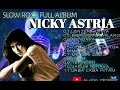 FULL ALBUM NICKY ASTRIA||KUMPULAN LAGU SLOW ROCK