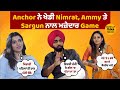 Most Funny Game with Nimrat Khaira | Sargun Mehta | Ammy Virk | Saunkan Saunkne | Actor | Singer