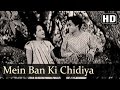 Main Ban Ke Chidiya | Achhut Kanya Songs | Ashok Kumar | Devika Rani | Romantic | Filmigaane