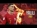 Cristiano Ronaldo 2022 ● Ya Lili ● Superb Skills & Goals | HD