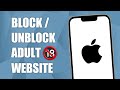 How To Block or Unblock Access to Adult Website on iPhone! (2023)