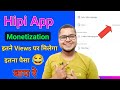 🤫Kitne Views Par Kitna Paisa Deta Hai Hipi App | Hipi Short App monetization Creator Select Program