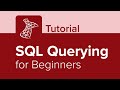 SQL Querying for Beginners Tutorial