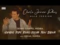 Chale Jaana Phir (Humko Tere Bina Jeena Toh Sikha)Official Video| Denny x Rahul Mishra|Kunaal Vermaa