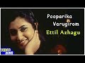 Pooparika Varugirom Movie Songs | Ettil Azhagu Song | Ajay | Malavika | Vidyasagar | Music Master