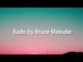 Bruce Melodie - Bado (Official Lyrics)