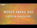 Francis Magalona - Meron Akong Ano (Official Lyric Video)