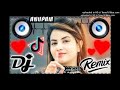 Dilbar Dilbar Dj Remix 💞 Hosh Na Khabar Hai 🥀 Ye Kaisa Asar Hai Remix 💞 Dj An