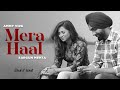 Mera Haal - Ammy | Sargun (B&W Video) | Gurnam Bhullar | Jaani | B Praak | New Punjabi Songs 2024