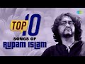 Top 10 Songs Of Rupam Islam | Tomar Chokher Kajol | Cross The Line | Chador | Modern Bengali Songs