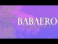 BABAERO | PALAGI | Best OPM Tagalog Love Songs With Lyrics 2024 | OPM Trending 2024 Playlist