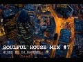 SOULFUL HOUSE MIX #7