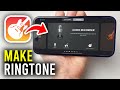 How To Make A Ringtone On iPhone With GarageBand - Full Guide