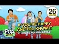 If You're Happy And You Know It + More Nursery Rhymes | 26 Mins Non-Stop Compilation | Pop Babies