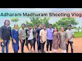 Adharam Madhuram Shooting Vlog♥️