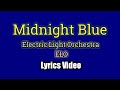 Midnight Blue - Electric Light Orchestra (Lyrics Video)