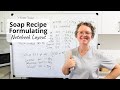 Soap Recipe Formulating - My Notebook Layout - Time for an update!