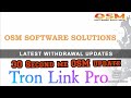 OSM tron link Pro letest update, Osmose technology