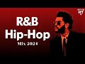 RnB HipHop 2024 - Best RnB & HipHop Playlist 2024