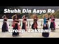 Shubh Din Aayo Re / Happy Diwali 2021 / Dance Group Lakshmi #diwali2021