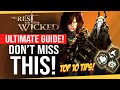 No Rest For The Wicked | TOP 10 ULTIMATE TIPS | Don't Miss This! | Basic-Advanced Guide