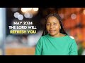 Month Of May: The Lord Has Promised To Refresh You