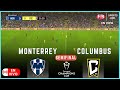 MONTERREY VS COLUMBUS EN VIVO  | SEMIFINAL | CONCACAF CHAMPIONS CUP  2024 |SIMULACIÓN & LIVE SCORE