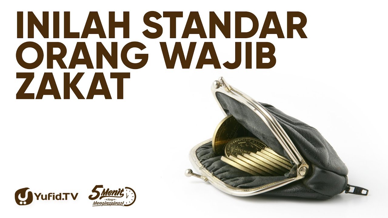 Orang yang Wajib Membayar Zakat (Wajib Zakat) - Ustadz Ammi Nur Baits - 5 Menit yang Menginspirasi Orang yang Wajib Membayar Zakat (Wajib Zakat) - Ustadz Ammi Nur Baits - 5 Menit yang Menginspirasi