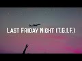Katy Perry - Last Friday Night (T.G.I.F.) (Lyrics)